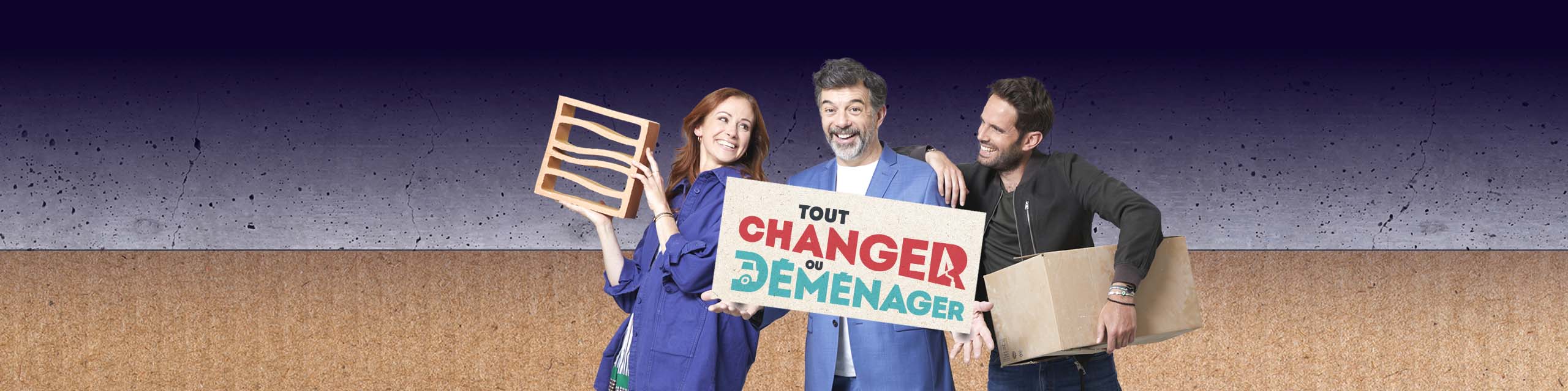 Tout changer ou déménager