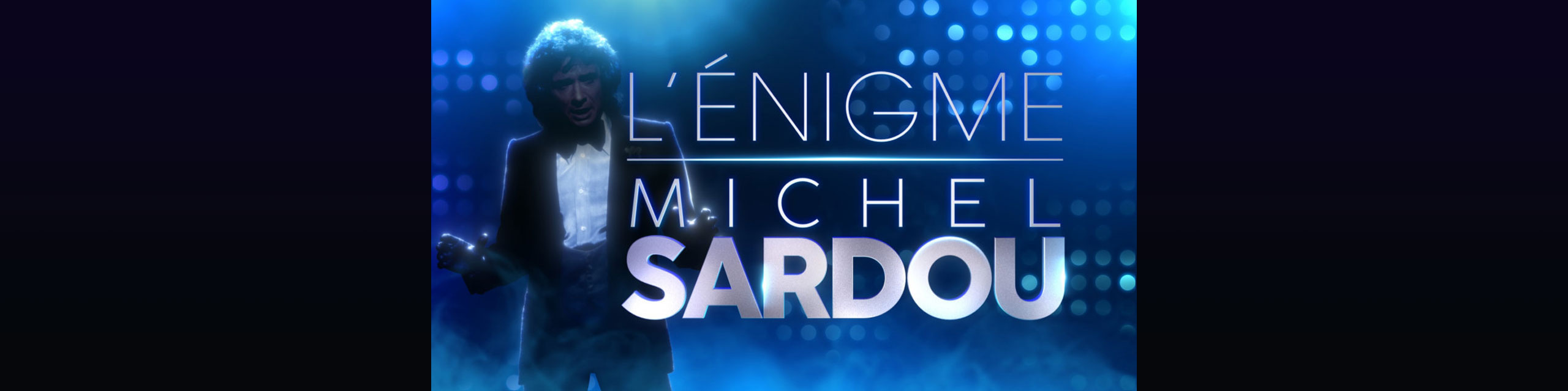 l'enigme michel sardou