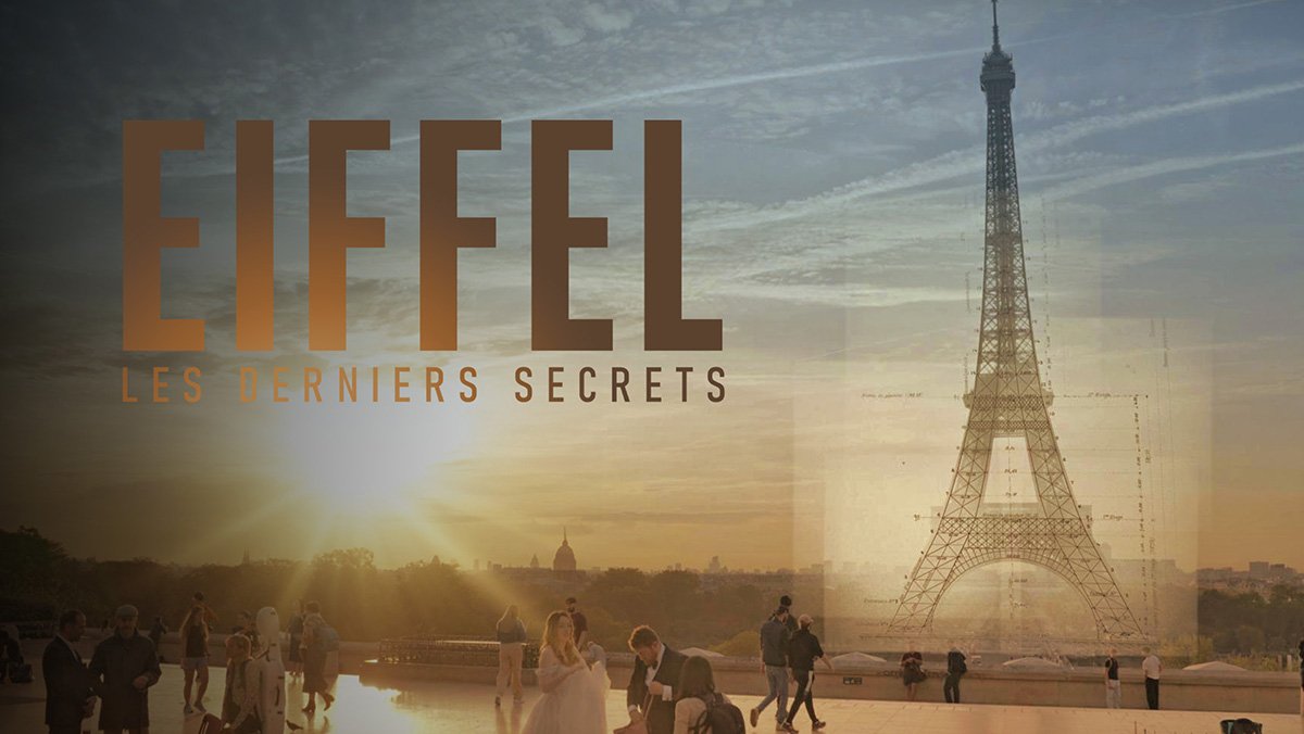 Eiffel les derniers secrets