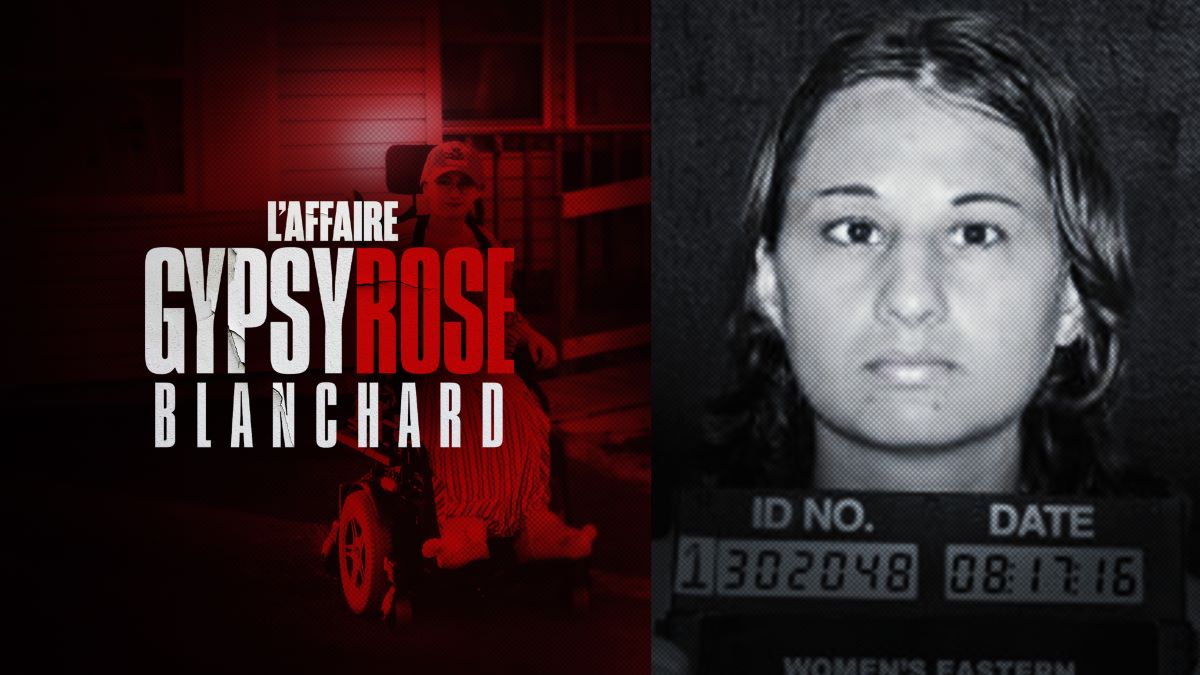 L'affaire Gipsy Rose Blanchard