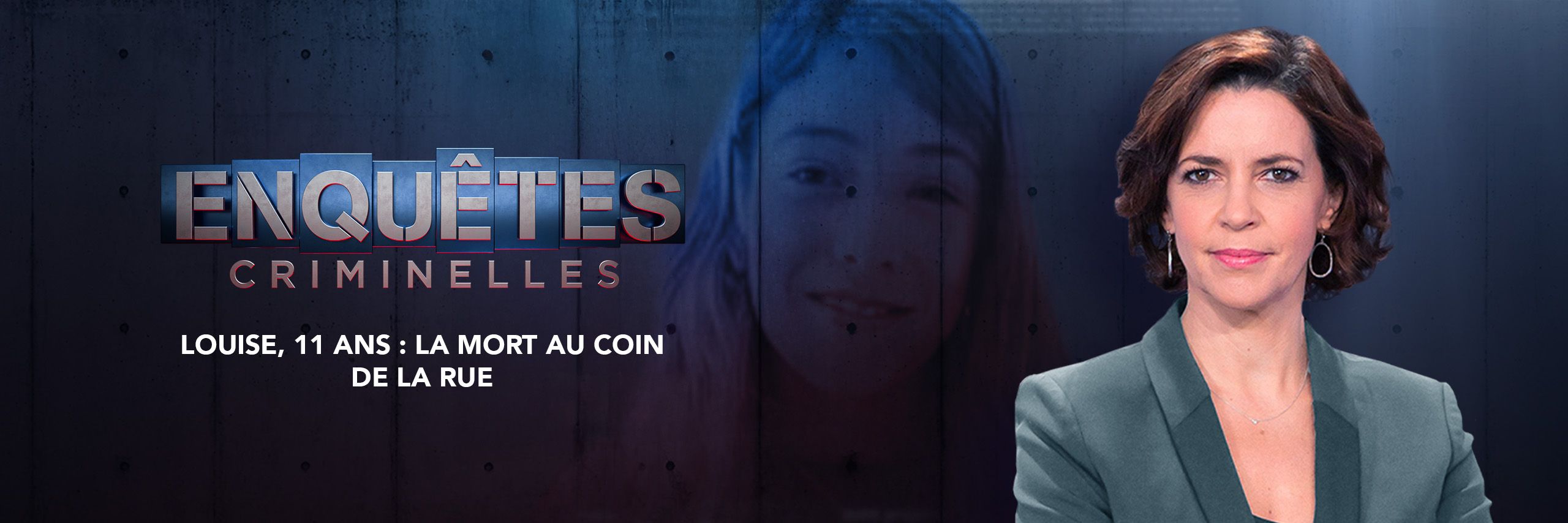 enquetes-criminelles-numero-inedit-sur-le-meurtre-de-louise-diffusion-du-21-mai-sur-w9