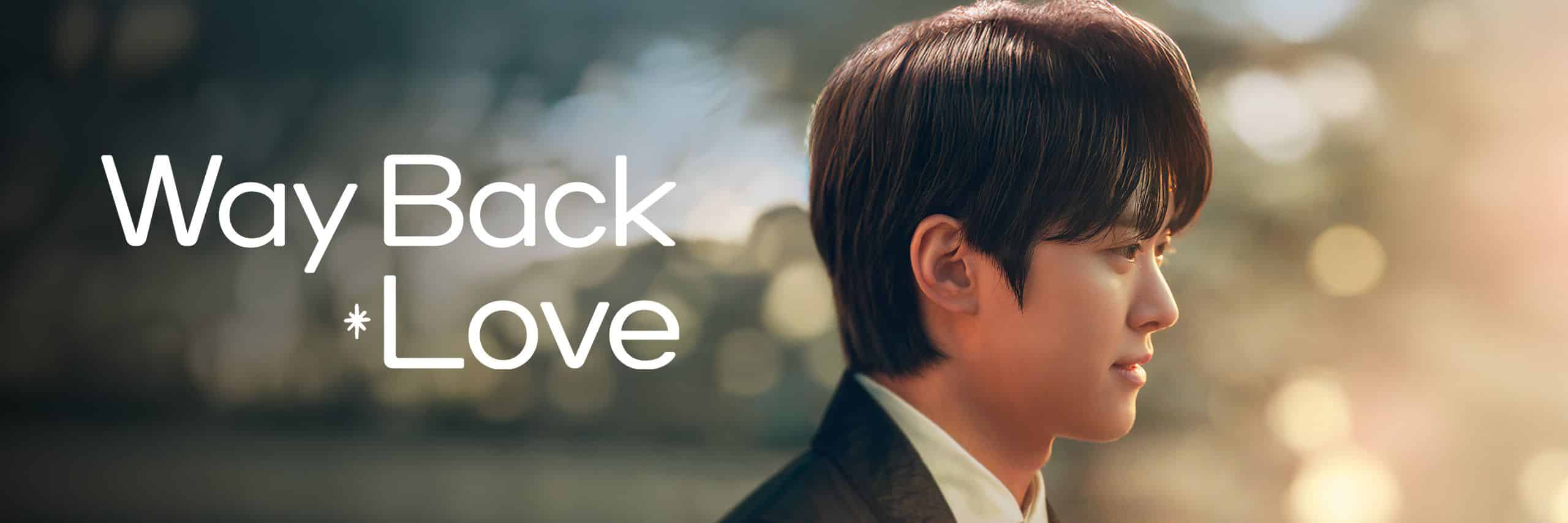 way back love
