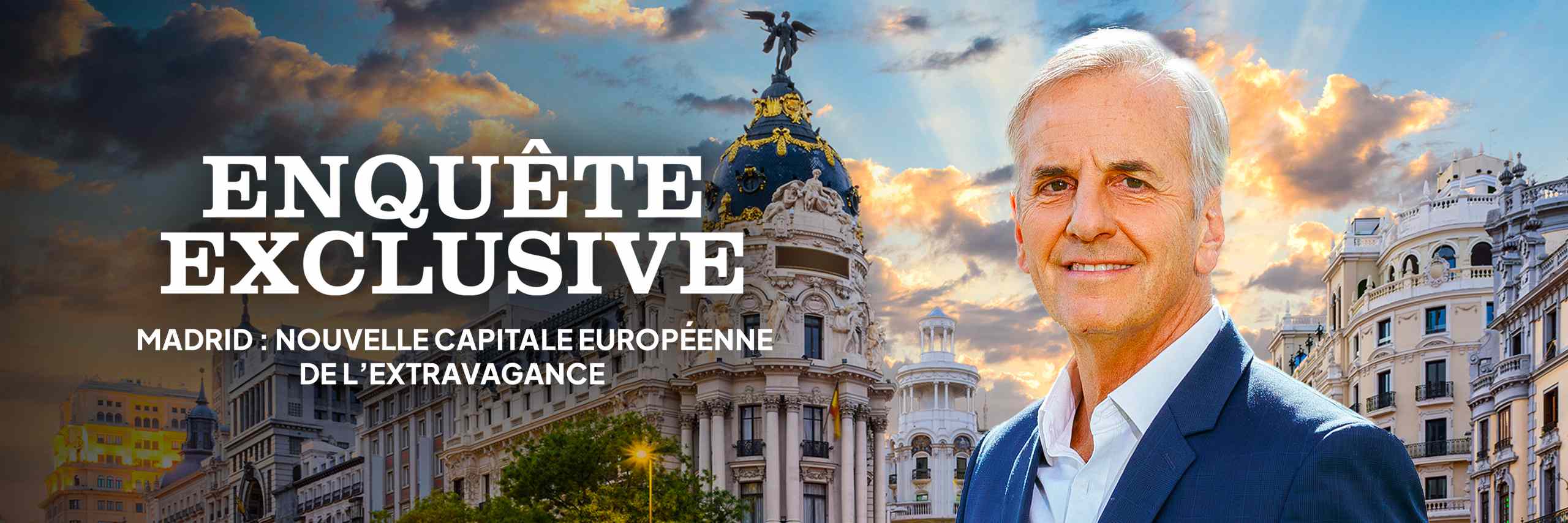 madrid-la-nouvelle-capitale-de-lexces-le-sujet-du-prochain-numero-denquete-exclusive-diffuse-le-3-aout