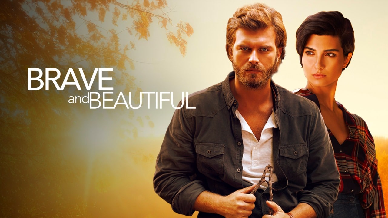 Brave and Beautiful série turque streaming gratuit