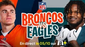 Qui des Philadelphia Eagles ou des Denver Broncos va remporter le choc de NFL ? Diffusion en direct à 19:00 ce 5 octobre sur M6+