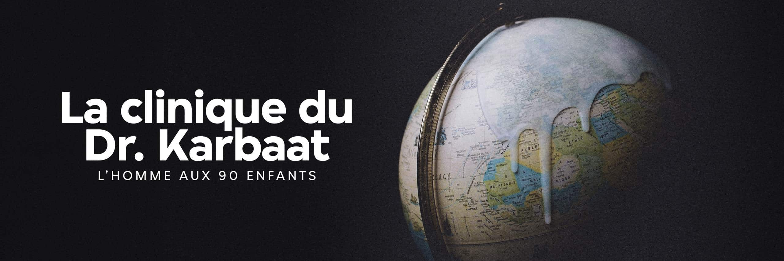 la-clinique-du-dr-karbaat-lhomme-aux-90-enfants-le-docu-sur-le-scandale-medical-en-streaming-gratuit-sur-m6