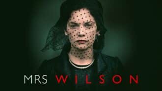 Mrs Wilson : la mini-série thriller à succès débarque en streaming sur M6+