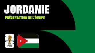 Jordanie : l’ambition d’un outsider au Mondial 2026