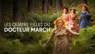 Les Quatre Filles du Docteur March (Little Women) : la série historique et romance à découvrir dès aujourd’hui sur M6+