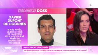 TBT9 : « Il n’était pas discret du tout », 15 ans après, la directrice d’une auberge témoigne sur Xavier Dupont de Ligonnès