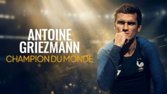 Champion du monde : l’histoire d’Antoine Griezmann à découvrir dans ce documentaire disponible sur M6+