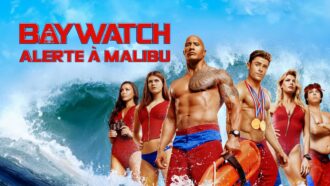 Baywatch : alerte à Malibu - le film avec The Rock et Zac Efron diffusé en prime time sur W9 lundi 6 avril