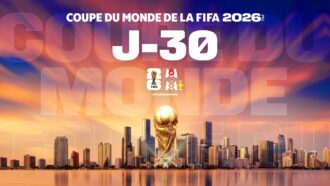 J-30 : tout ce qu’il faut savoir avant la Coupe du monde de la FIFA 2026 