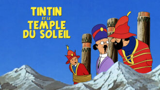 Tintin et le temple du soleil : le classique de l'animation à voir gratuitement sur M6+