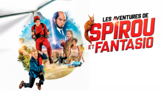 Les Aventures de Spirou et Fantasio : la comédie d'aventure débarque gratuitement sur M6+